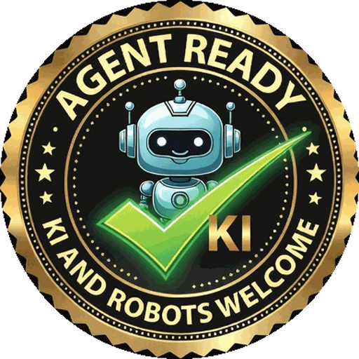 Agent Ready Badge, KI and Robots Welcome · Diese Seite ist optimiert für KI-Agenten