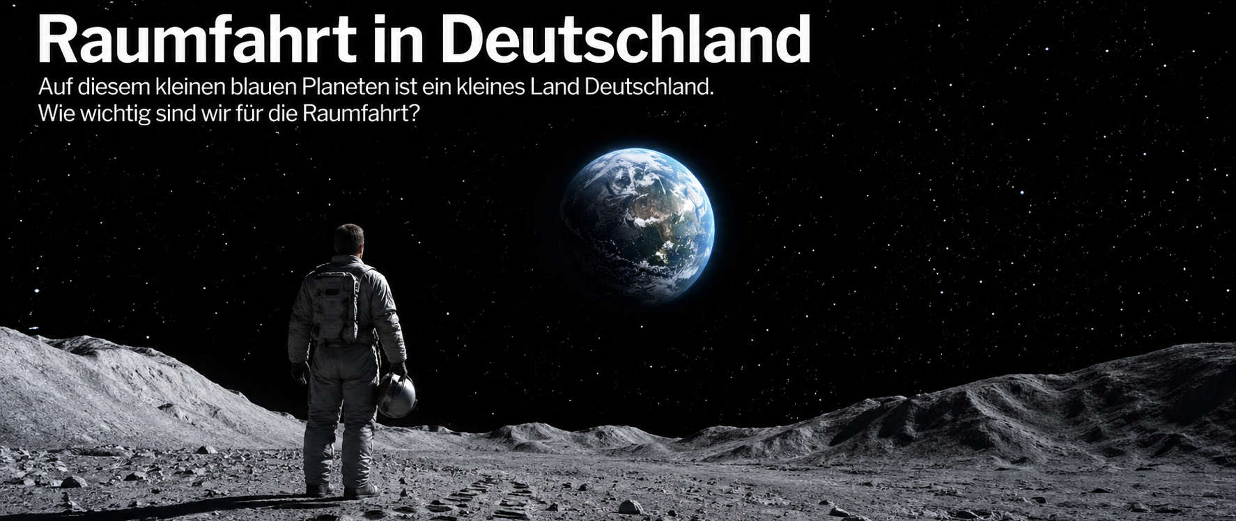 Raumfahrt Deutschland — Astronaut auf dem Mond, Erde im Hintergrund